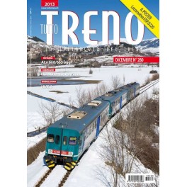 TuttoTRENO N. 280 - Dicembre 2013 TuttoTRENO N. 280 - Dicembre 2013
