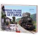 Viaggio nelle FERROVIE ITALIANE con trazione a vapore anni SETTANTA 