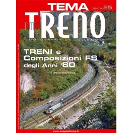 TuttoTRENO TEMA N. 25 - Treni e composizioni FS anni '80