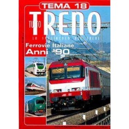 TuttoTRENO TEMA N. 18 - Ferrovie italiane anni '90