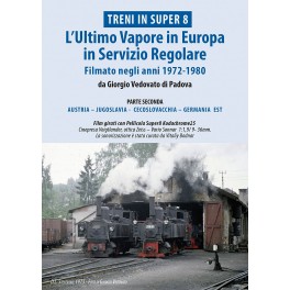 DVD L'ultimo Vapore in EUROPA in servizio regolare - 2ª p. DVD L'ultimo Vapore in EUROPA in servizio regolare - 2ª p.