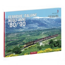 Ferrovie Italiane degli anni ‘80/’90 - 3° Fascicolo 2021