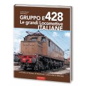 Gruppo E428 - Le grandi locomotive italiane