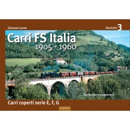 CARRI FS Italia 1905-1960 - Carri coperti serie E, F, G - 3° Fascicolo