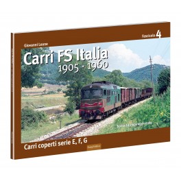 CARRI FS Italia 1905-1960 - Carri coperti serie E, F, G - 4° Fascicolo CARRI FS Italia 1905-1960 - Carri coperti serie E, F, G - 4° Fascicolo