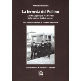 La ferrovia del Pollino La ferrovia del Pollino