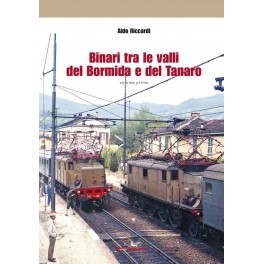 Binari tra le valli del Bormida e del Tanaro - 1° vol.