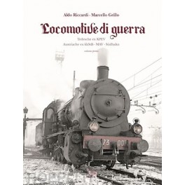 Locomotive di guerra - 1° Volume