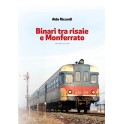 Binari tra risaie e Monferrato - 1° volume