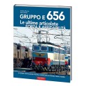 Gruppo E 656 Le ultime articolate Forza e affidabilità