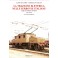 La trazione elettrica nelle ferrovie italiane - dagli accumulatori al trifase - vol. 2 - 2ª ed.
