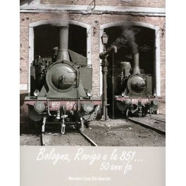 Bologna, Rovigo e le 851 50 anni fa
