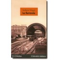 Le ferrovie - Un tracciato della nostra unità