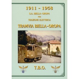Tramvia Biella Oropa 1911-1958 Tramvia Biella Oropa 1911-1958